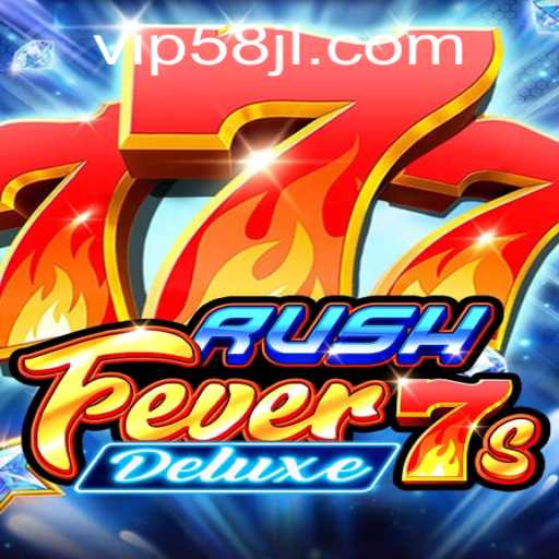 RushFever7sDeluxe: A Thrilling Journey into Virtual Gaming