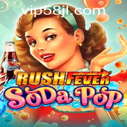 Explore the Thrilling World of RushFeverSodaPop: A New Gaming Sensation